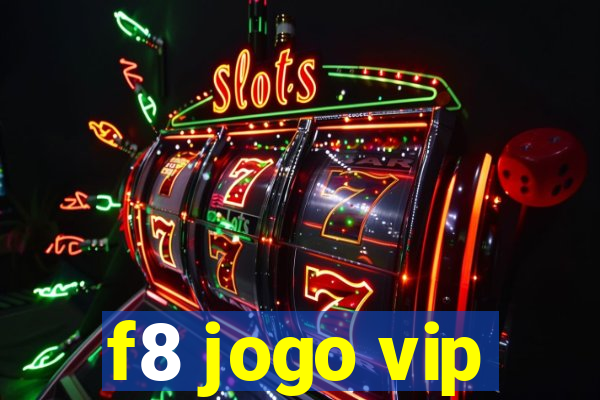 f8 jogo vip